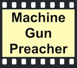 Machine Gun Preacher