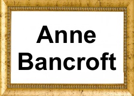 Anne Bancroft