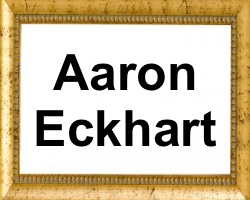 Aaron Eckhart