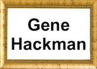 Gene Hackman