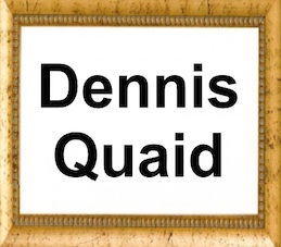 Dennis Quaid