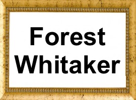 Forest Whitaker